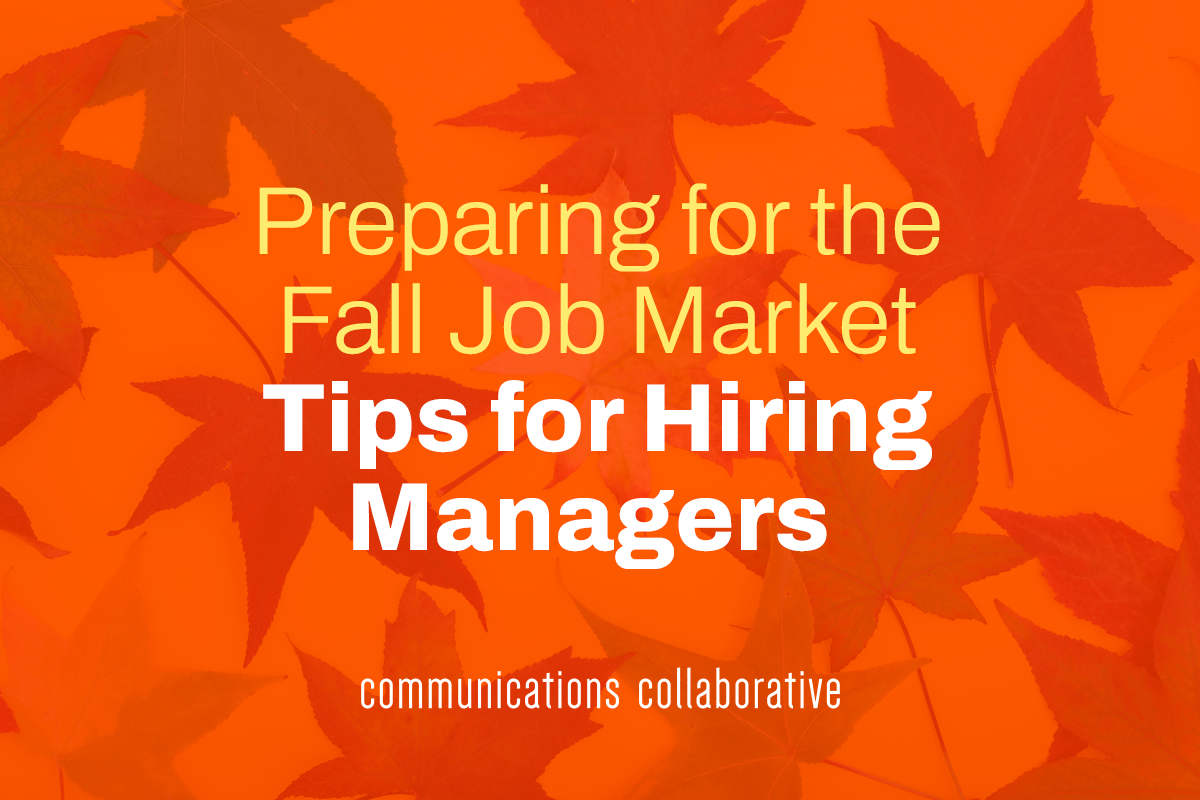Preparing for the Fall Job Market: Tips for Hiring Managers
